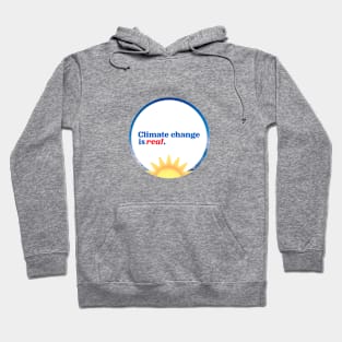 Climate change is real Hoodie